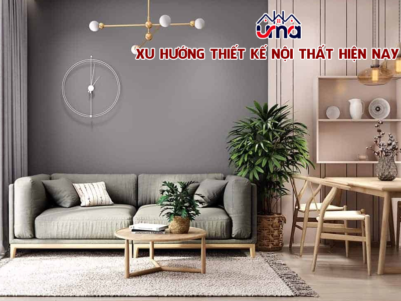 xu-huong-thiet-ke-noi-that-hien-nay