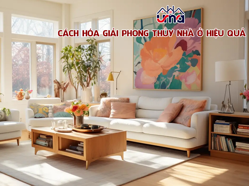 cach-hoa-giai-phong-thuy-nha-o-hieu-qua
