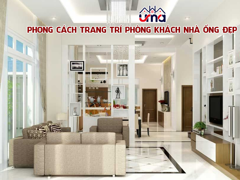 phong-cach-trang-tri-phong-khach-nha-ong-dep