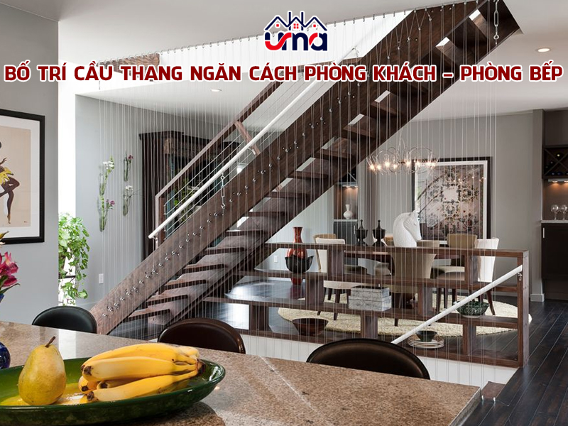 bo-tri-cau-thang-ngan-cach-phong-khach-phong-bep