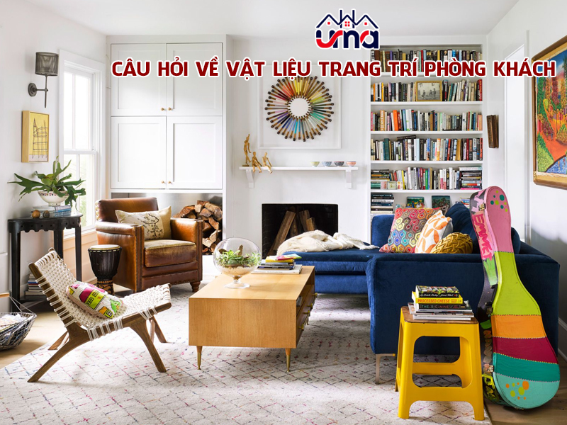 cau-hoi-ve-vat-lieu-trang-tri-phong-khach