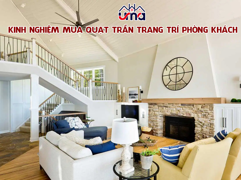 kinh-nghiem-mua-quat-tran-trang-tri-phong-khach