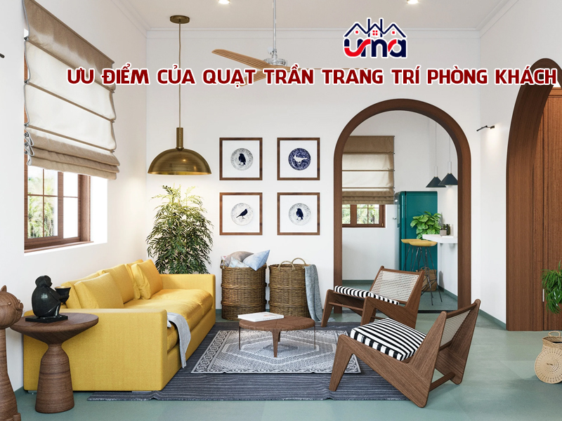 uu-diem-cua-quat-tran-trang-tri-phong-khach