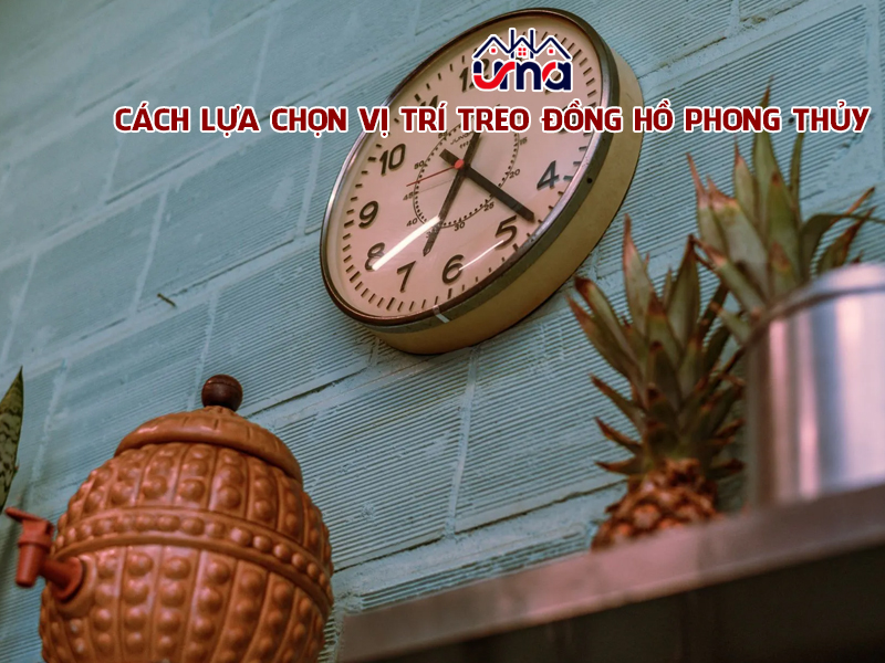 cach-lua-chon-vi-tri-treo-dong-ho-phong-thuy