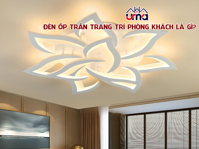 den-op-tran-trang-tri-phong-khach-la-gi