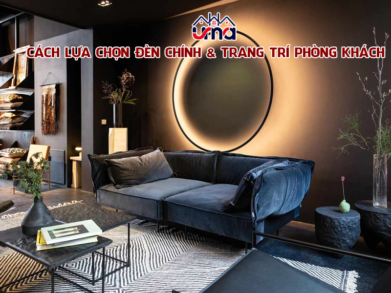 cach-lua-chon-den-chinh-va-trang-tri-phong-khach