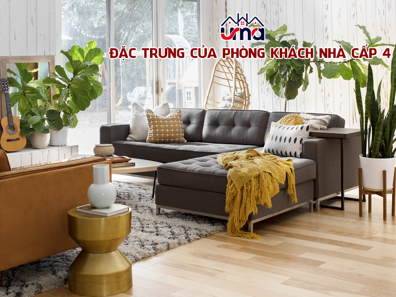 dac-trung-cua-phong-khach-nha-cap-4