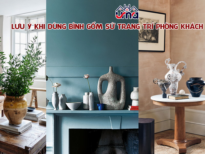 luu-y-khi-dung-binh-gom-su-trang-tri-phong-khach