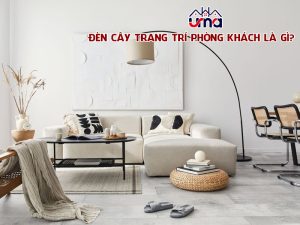 den-cay-trang-tri-phong-khach-la-gi