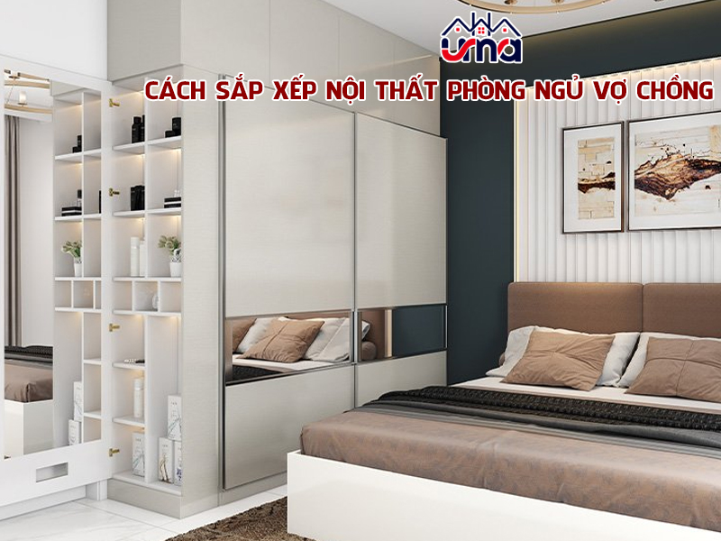 cach-sap-xep-noi-that-phong-ngu-vo-chong