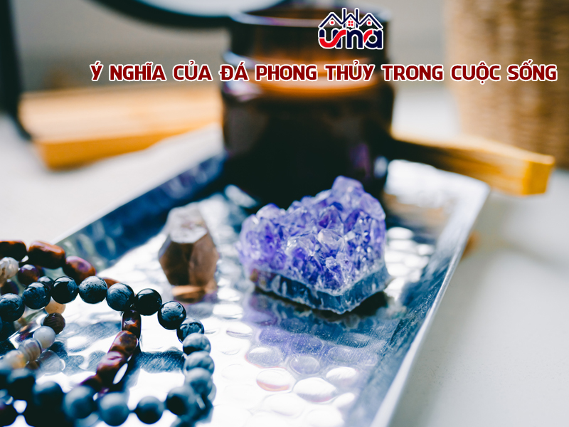 y-nghia-cua-da-phong-thuy-trong-cuoc-song