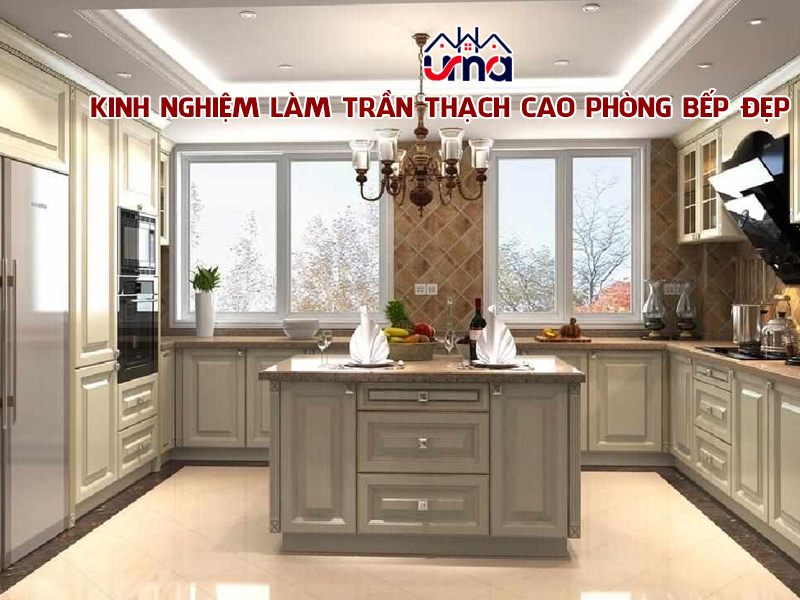 kinh-nghiem-lam-tran-thach-cao-phong-bep-dep