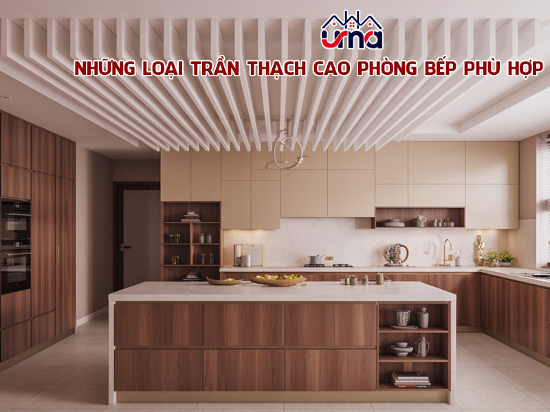 nhung-loai-tran-thach-cao-phong-bep-phu-hop