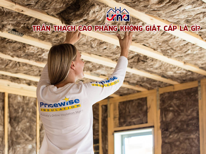 tran-thach-cao-phang-khong-giat-cap-la-gi