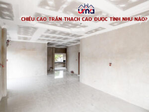 chieu-cao-tran-thach-cao-duoc-tinh-nhu-nao