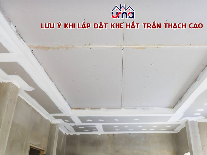 luu-y-khi-lap-dat-khe-hat-tran-thach-cao