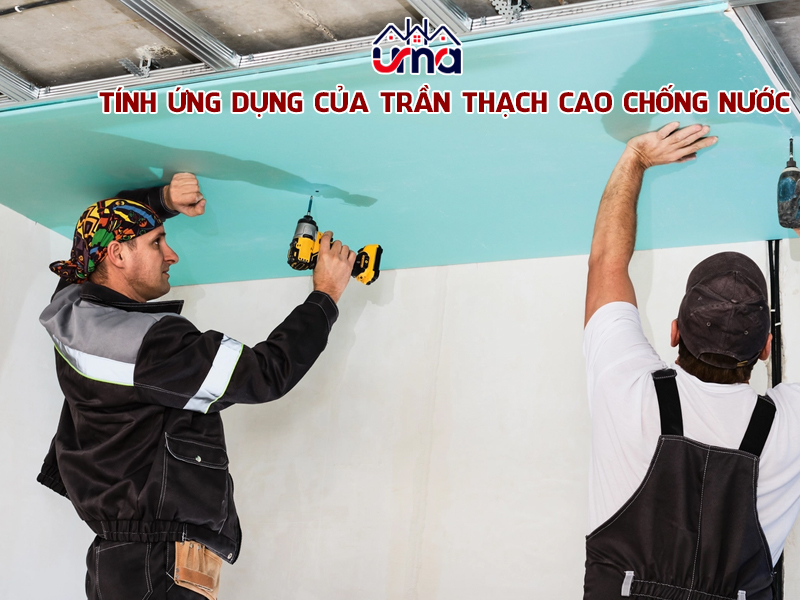 tinh-ung-dung-cua-tran-thach-cao-chong-nuoc