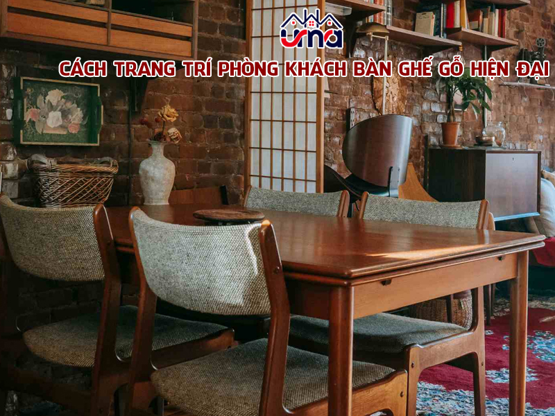 cach-trang-tri-phong-khach-ban-ghe-go-hien-dai