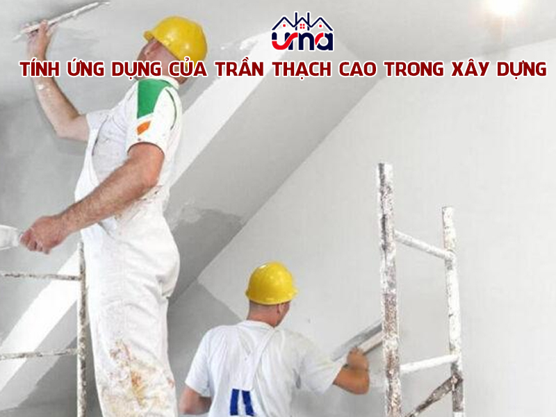tinh-ung-dung-cua-tran-thach-cao-trong-xay-dung