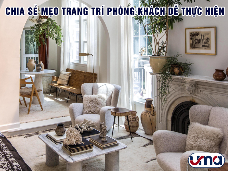 chia-se-meo-trang-tri-phong-khach-de-thuc-hien