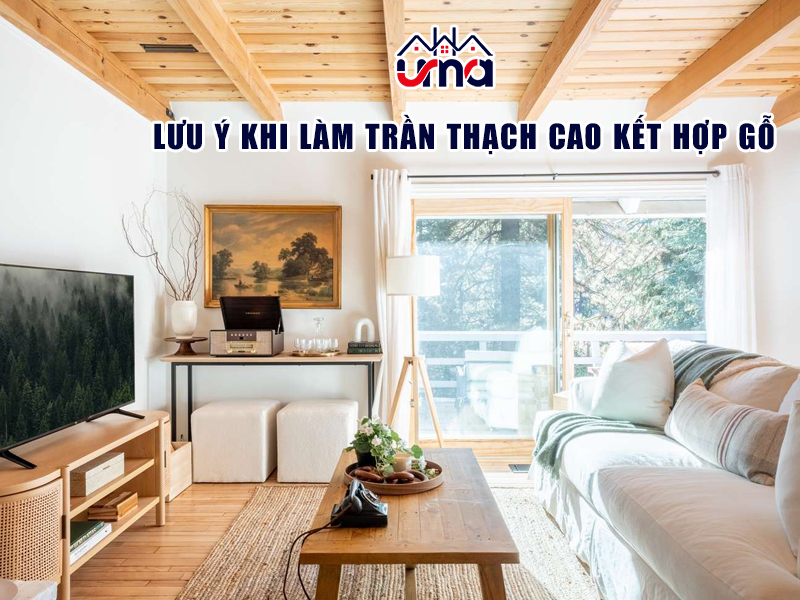 luu-y-khi-lam-tran-thach-cao-ket-hop-go