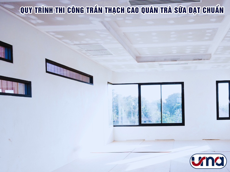 quy-trinh-thi-cong-tran-thach-cao-quan-tra-sua-dat-chuan