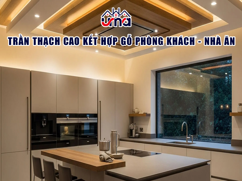 tran-thach-cao-ket-hop-go-phong-khach-nha-an