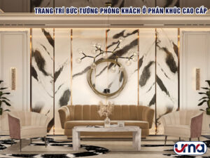 trang-tri-buc-tuong-phong-khach-o-phan-khuc-cao-cap
